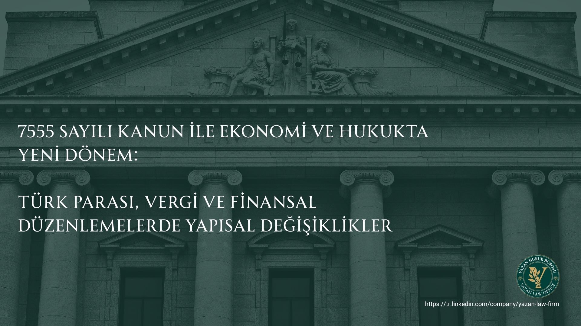 7555 Sayılı Kanun ile Ekonomi ve Hukukta Yeni Dönem