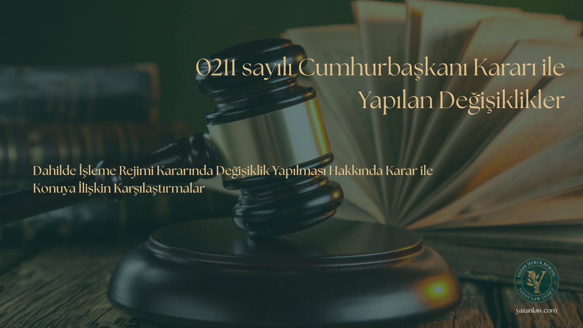 10211 sayılı Cumhurbaşkanı Kararı ile Yapılan Değişiklikler